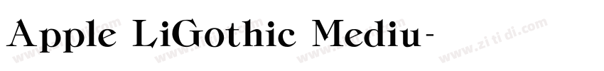 Apple LiGothic Mediu字体转换